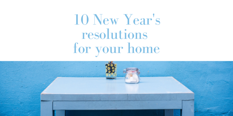 10 New Year’s resolutions for your home